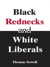 Cover image for Black Rednecks & White Liberals